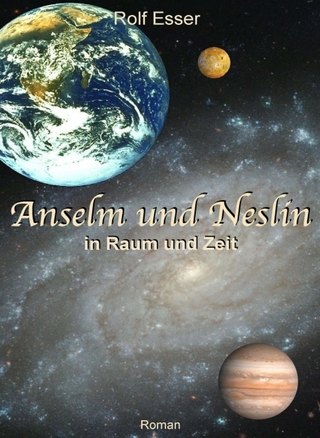 Anselm und Neslin in Raum und Zeit