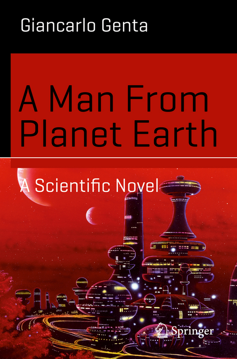 A Man From Planet Earth - Giancarlo Genta