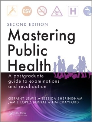 Mastering Public Health - Geraint Lewis, Jessica Sheringham, Jamie Lopez Bernal, Tim Crayford