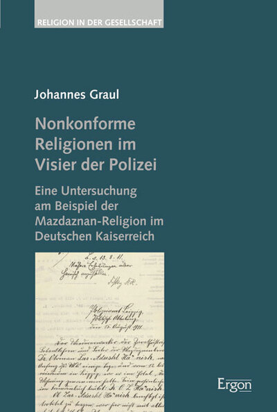 Nonkonforme Religionen im Visier der Polizei - Johannes Graul