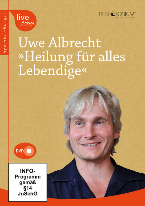 Heilung f&uuml;r alles Lebendige - Uwe Albrecht