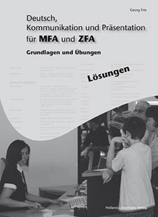 Arbeitsheft mit eingetragenen Lösungen Deutsch, Kommunikation und Präsentation für MFA und ZFA