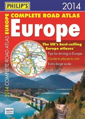 Philip's Complete Road Atlas Europe 2014