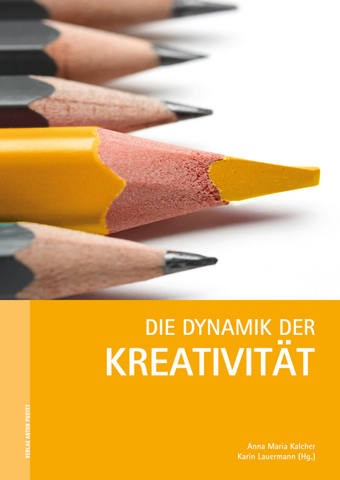 Die Dynamik der Kreativit&auml;t - 
