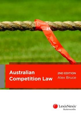 Australian Competition Law - A Bruce