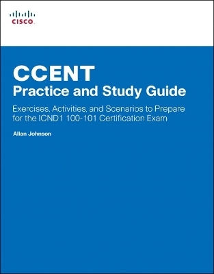 CCENT Practice and Study Guide - Allan Johnson