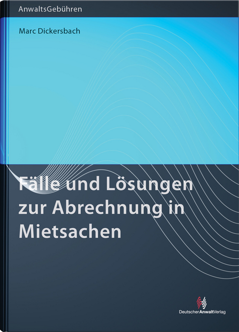 F&auml;lle und L&ouml;sungen zur Abrechnung in Mietsachen