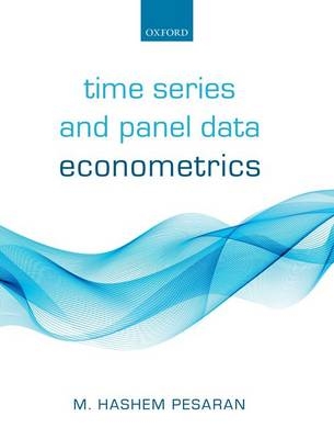 Time Series and Panel Data Econometrics -  M. Hashem Pesaran