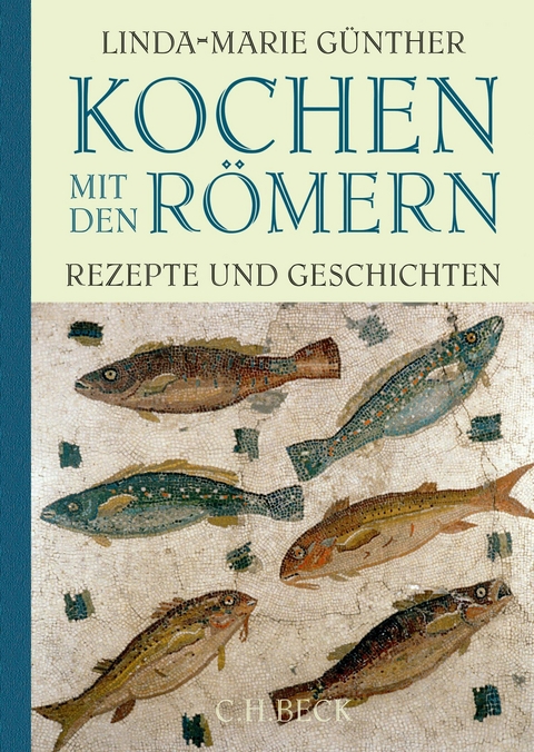 Kochen mit den R&ouml;mern - Linda-Marie G&uuml;nther