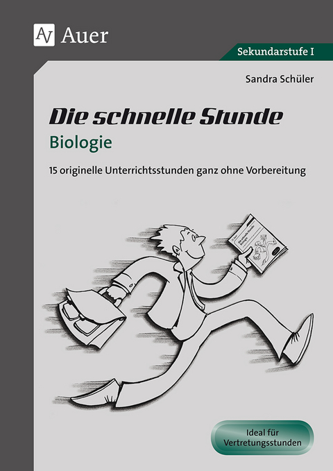 Die schnelle Stunde Biologie - Sandra Kenk Schüler