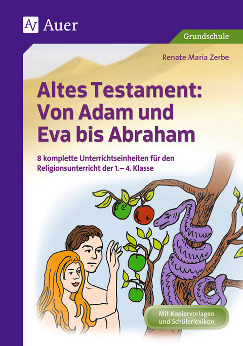 Altes Testament: Von Adam und Eva bis Abraham - Renate Maria Zerbe