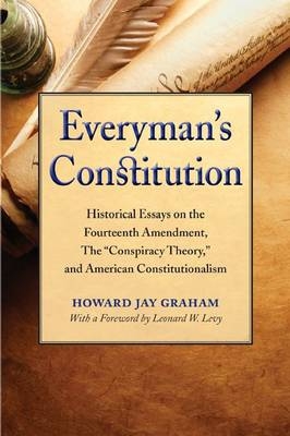 Everyman's Constitution - Howard Jay Graham