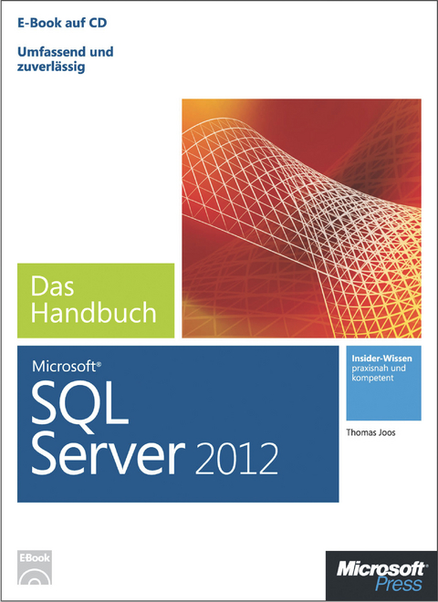 Microsoft SQL Server 2012 - Das Handbuch - Thomas Joos