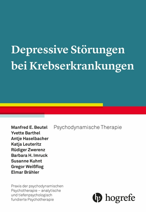 Depressive St&ouml;rungen bei Krebserkrankungen - Manfred E. Beutel, Yvette Barthel, Antje Haselbacher, Katja Leuteritz, R&uuml;diger Zwerenz, Barbara H. Imruck, Susanne Kuhnt, Gregor Wei&szlig;flog, Elmar Br&auml;hler