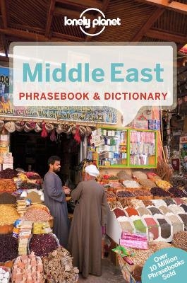 Lonely Planet Middle East Phrasebook & Dictionary -  Lonely Planet, Shalome Knoll, Mimoon Abu Ata, Yavar Dehghani, Siona Jenkins