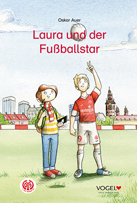 Laura und der Fu&szlig;ballstar - Oskar Auer