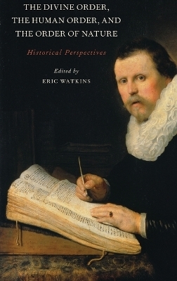 The Divine Order, the Human Order, and the Order of Nature