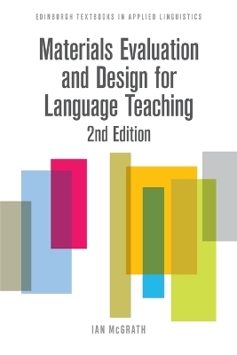 Materials Evaluation and Design for Language Teaching - Ian McGrath