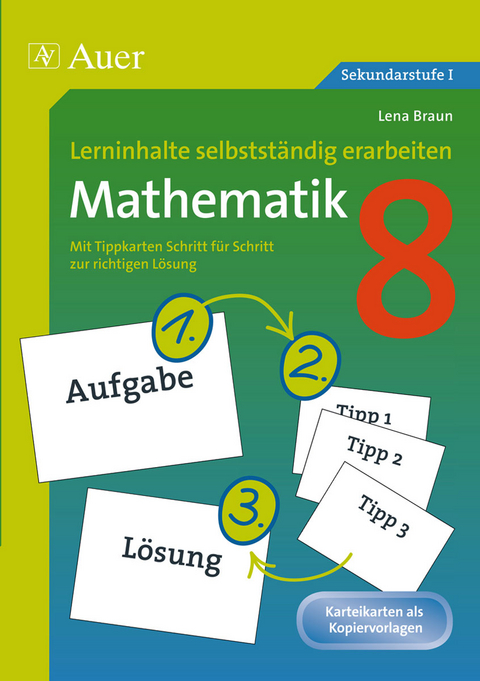 Lerninhalte selbstst&auml;ndig erarbeiten Mathematik 8 - Lena Braun