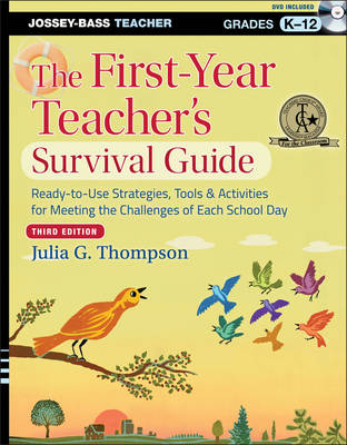 The First-Year Teacher's Survival Guide - Julia G Thompson