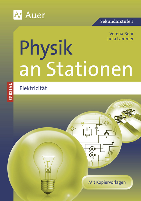 Physik an Stationen Spezial Elektrizität - Verena Behr, Julia Lämmer