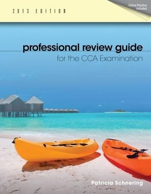 Professional Review Guide for the CCA Examination - Patricia Schnering