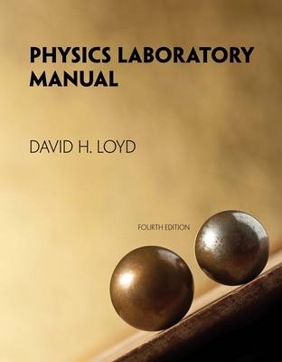 Physics Laboratory Manual - David Loyd