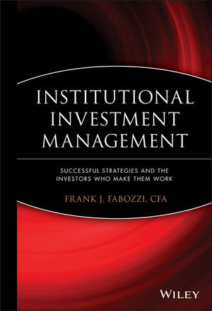 Institutional Investment Management - Frank J. Fabozzi