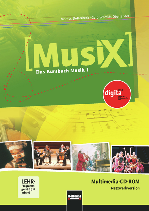 MusiX 1 (Ausgabe ab 2011) Pr&auml;sentationssoftware Netzwerklizenz - Markus Detterbeck, Gero Schmidt-Oberl&auml;nder
