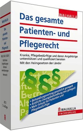 Das gesamte Patienten- und Pflegerecht - Walhalla Walhalla Fachredaktion