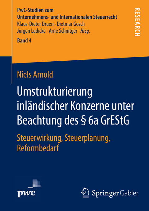 Umstrukturierung inl&auml;ndischer Konzerne unter Beachtung des &sect; 6a GrEStG - Niels Arnold