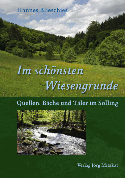 "Im sch&ouml;nsten Wiesengrunde" - Hannes Blieschies