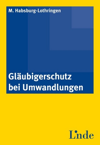 Gläubigerschutz bei Umwandlungen
