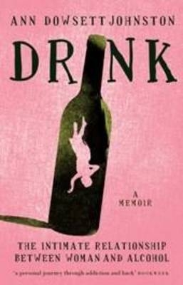 Drink - Ann Dowsett Johnston
