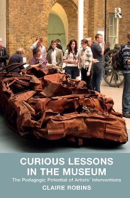 Curious Lessons in the Museum - Claire Robins