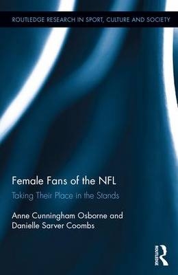 Female Fans of the NFL -  Danielle Sarver Coombs,  Anne Cunningham Osborne