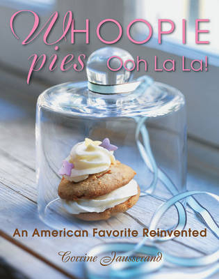 Whoopie Pies Ooh La La! - Corinne Jausserand