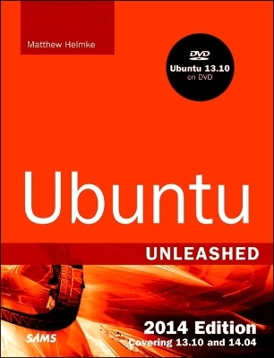 Ubuntu Unleashed 2014 Edition - Matthew Helmke