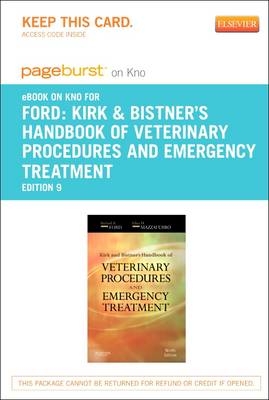 Kirk and Bistner's Handbook of Veterinary Procedures and Emergency Treatment - Elsevier eBook on Intel Education Study (Retail Access Card) - Richard B Ford, Elisa Mazzaferro