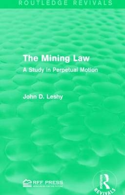 Mining Law -  John D. Leshy