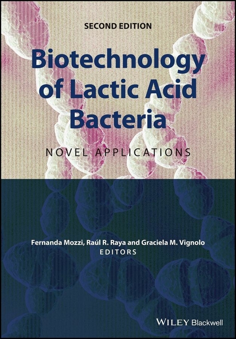 Biotechnology of Lactic Acid Bacteria - 