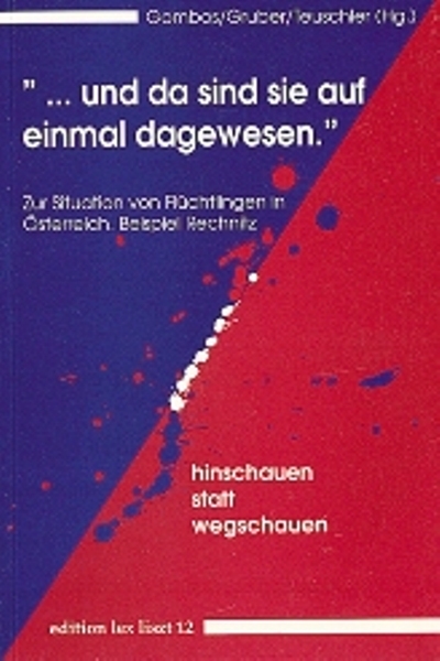 ... und da sind sie auf einmal dagewesen - Christiane Gruber, Christine Teuschler, Georg Gombos, Johann Temmel, Anton Fennes, Denise Steiger