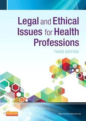 Legal and Ethical Issues for Health Professions -  Elsevier