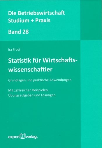 Statistik f&uuml;r Wirtschaftswissenschaftler - Ira Frost