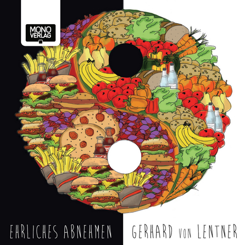 Ehrliches Abnehmen - Gerhard von Lentner