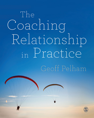 The Coaching Relationship in Practice