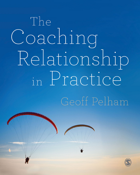 The Coaching Relationship in Practice - Geoff Pelham