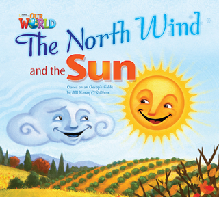 Our World Readers: The North Wind and the Sun