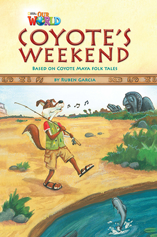 Our World Readers: Coyote's Weekend
