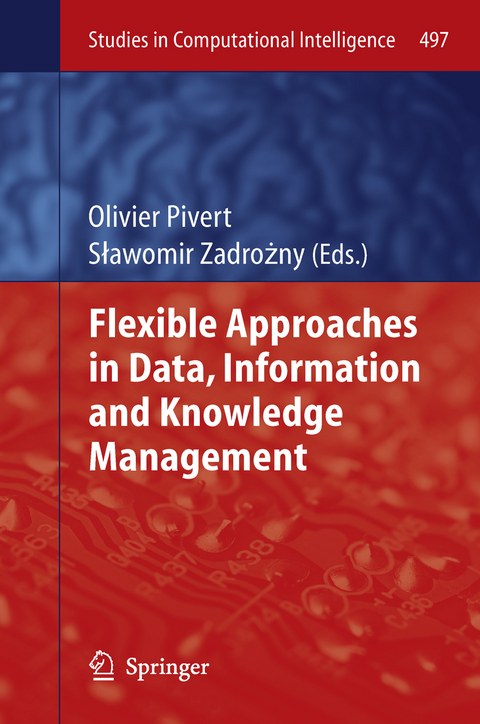 Flexible Approaches in Data, Information and Knowledge Management - 
